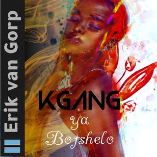 Kgang ya Botshelo lyrics | Boomplay Music