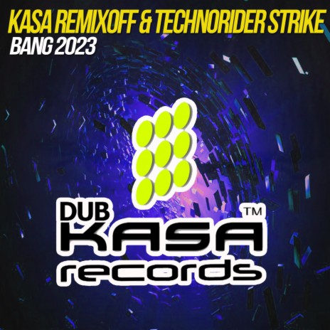 BANG 2023 (Original Mix) ft. Technorider Strike