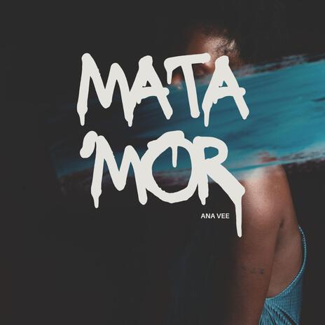 Mata 'Mor | Boomplay Music