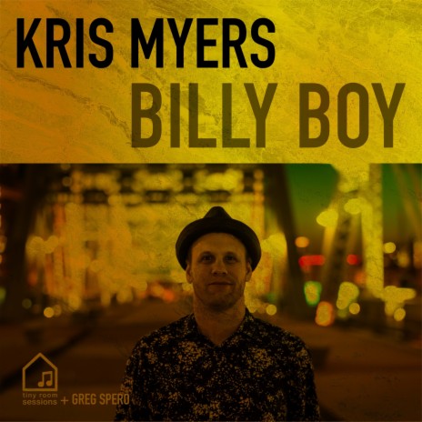 Billy Boy (Tiny Room Sessions) ft. Benjamin Shepherd & Kris Myers