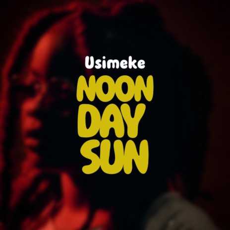 Noon Day Sun | Boomplay Music