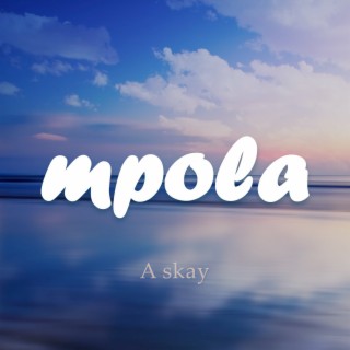 Mpola lyrics | Boomplay Music