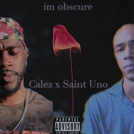 im obscure ft. Calez | Boomplay Music