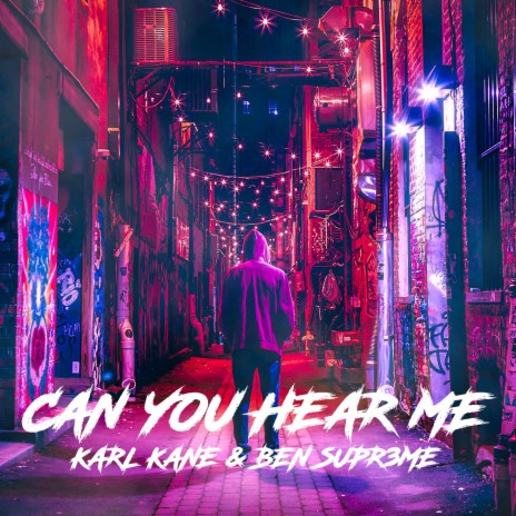 Can You Hear Me ft. BEN SUPR3ME | Boomplay Music