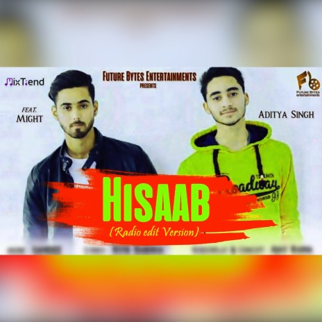 Hisaab - Radio Edit ft. Might | Boomplay Music