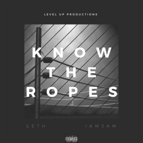 Know The Ropes ft. Iam3am | Boomplay Music