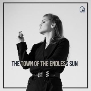 The Town of the Endless Sun