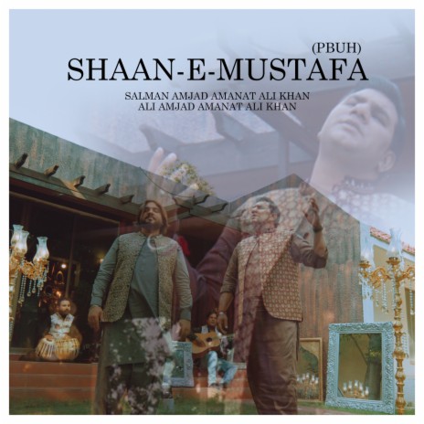 Shaan-e-Mustafa | Boomplay Music