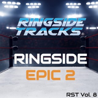 Ringside Tracks Volume 8 Ringside Epic