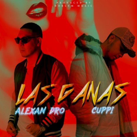 Las Ganas ft. Cuppi | Boomplay Music
