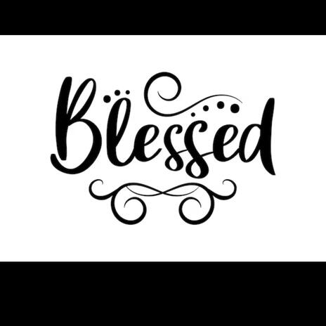 Blessed | Boomplay Music