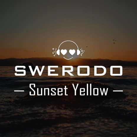 Sunset Yellow | Boomplay Music
