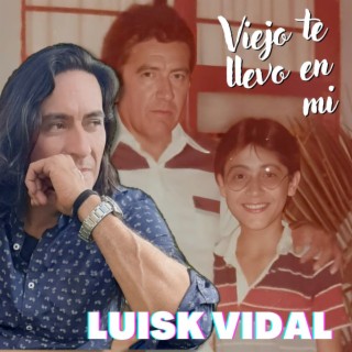 Viejo te llevo en mi