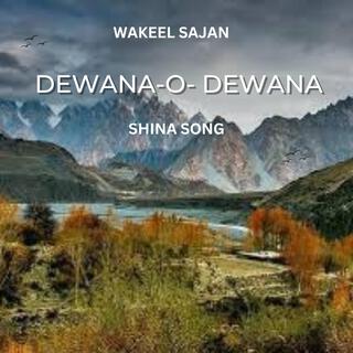 Dewana o Dewana (Shina Song)