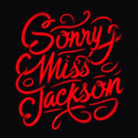 Sorry Miss Jackson ft. BRAVO