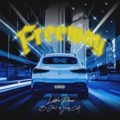 Freeway ft. B Jet$ & Young CA | Boomplay Music
