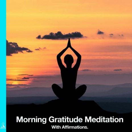 Morning Gratitude Meditation with Affirmations. (feat. Jess Shepherd) | Boomplay Music