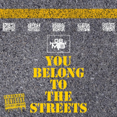 You Belong To The Streets