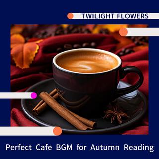 Perfect Cafe Bgm for Autumn Reading