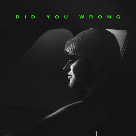 Did You Wrong | Boomplay Music