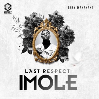 Last Respect Imole lyrics | Boomplay Music