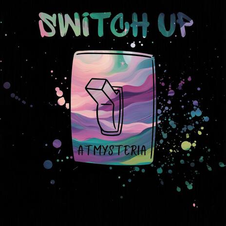 Switch Up | Boomplay Music