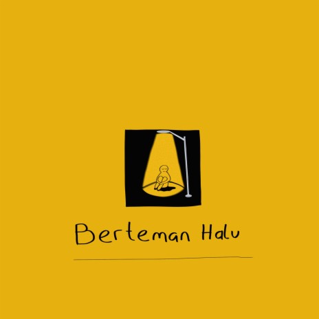 Berteman Halu | Boomplay Music