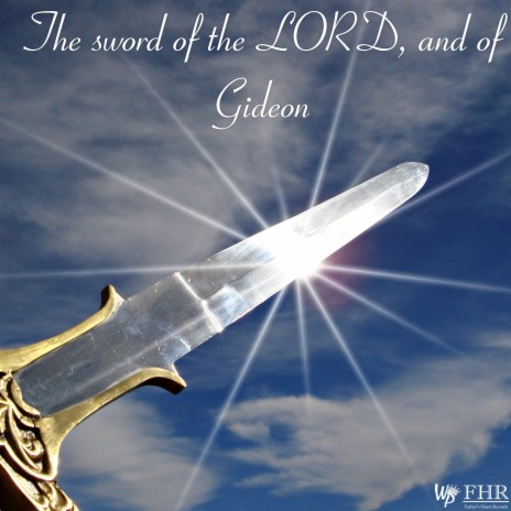 The sword of the LORD, and of Gideon