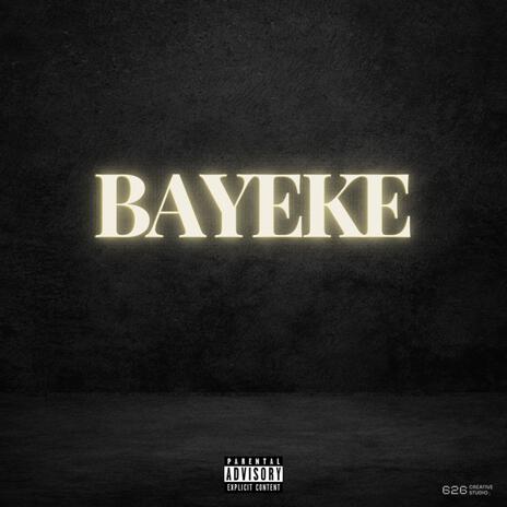 Bayeke | Boomplay Music