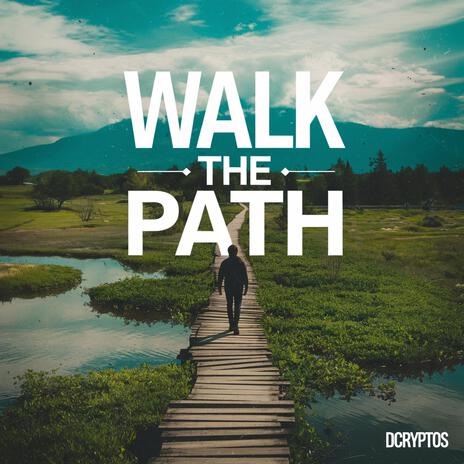 Walk the Path