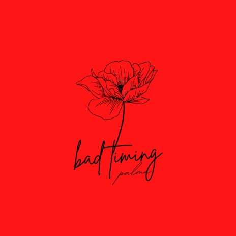 Bad Timing | Boomplay Music