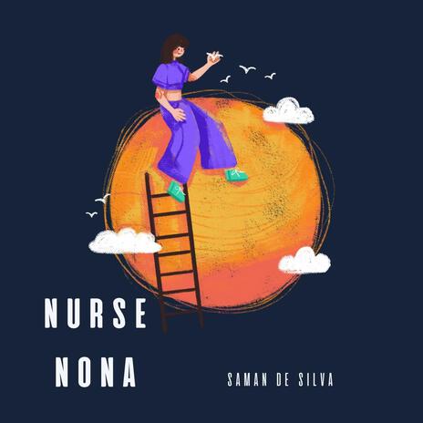 Nurse Nona | Boomplay Music