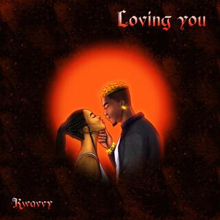 Loving You lyrics | Boomplay Music