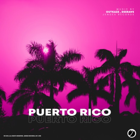 Puerto Rico ft. DEERAVE | Boomplay Music