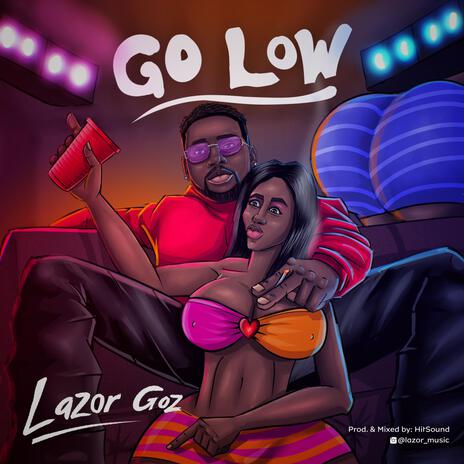 Go Low | Boomplay Music