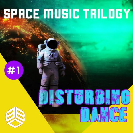 Disturbing Dance (Space music trilogy #1) | Boomplay Music