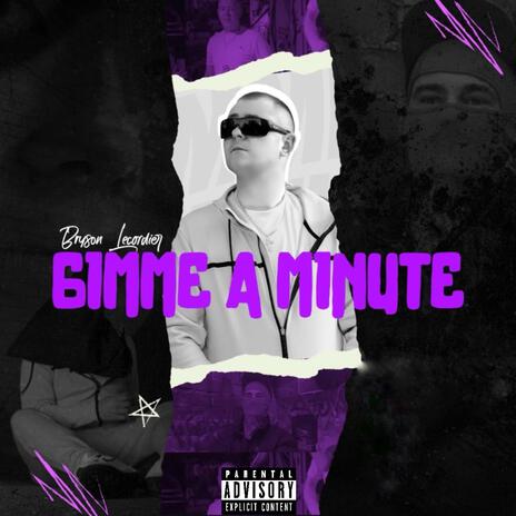 Gimmie A Minute | Boomplay Music