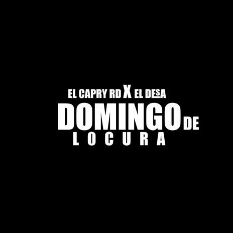 domingo de locura ft. El Desa | Boomplay Music