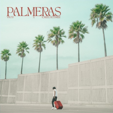 Palmeras ft. Joheel Rodmar | Boomplay Music