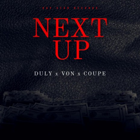 Next Up ft. V.O.N. & Coupe | Boomplay Music