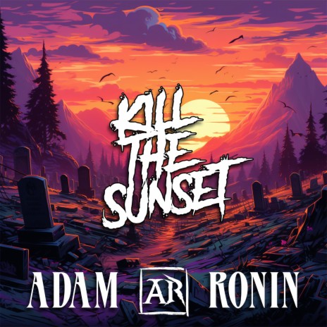 Kill The Sunset
