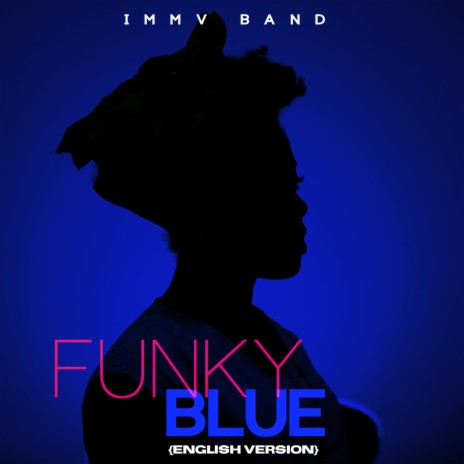 Funky Blue (English Version) | Boomplay Music