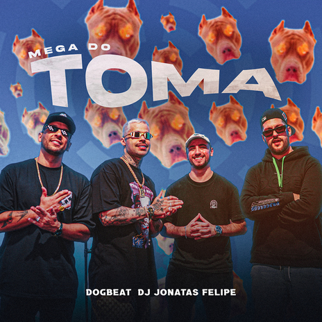 Mega do Toma ft. Dj Jonatas Felipe | Boomplay Music