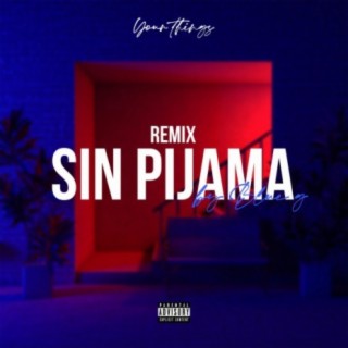 Sin Pijama (English Remix)
