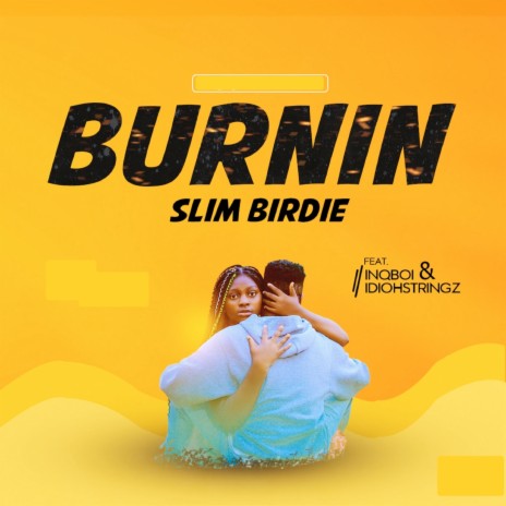 Burnin ft. InqBoi & IdiohStringz | Boomplay Music
