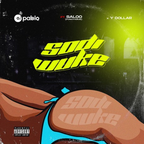 Sodi wuke ft. Funnyhorje & Y dollar | Boomplay Music