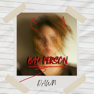 Bad Person lyrics | Boomplay Music