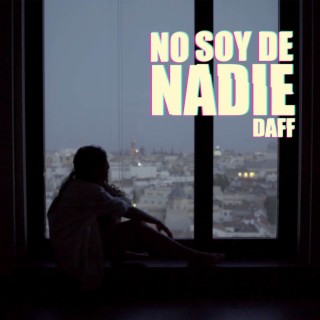 No soy de nadie lyrics | Boomplay Music