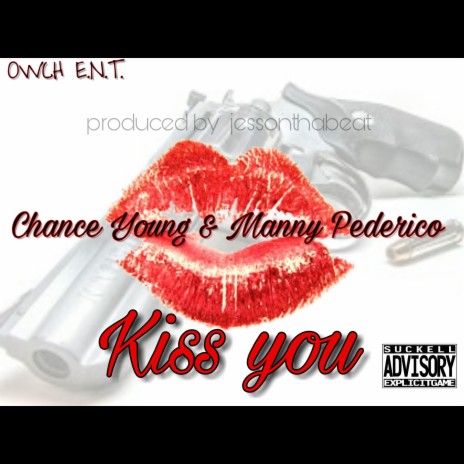 Kiss You ft. Manny Pederico