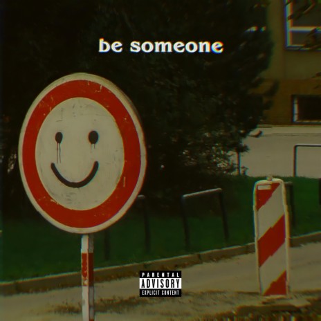 be someone | Boomplay Music